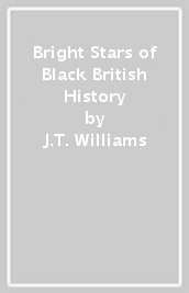 Bright Stars of Black British History
