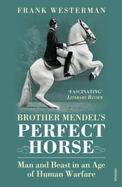 Brother Mendel s Perfect Horse