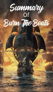 Burn The Boats Summary