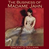 Business of Madame Jahn, The
