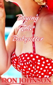 Buying The Babysitter