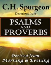 C.H. Spurgeon Devotions from Psalms and Proverbs