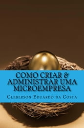 CURSO - COMO CRIAR & ADMINISTRAR UMA MICROEMPRESA