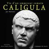 Caligula, vie d un empereur romain