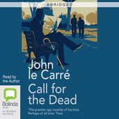 Call for the Dead ABRIDGED