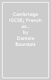 Cambridge IGCSE¿ French as a Foreign Language Workbook