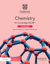 Cambridge IGCSE chemistry. Workbook. Per le Scuole superiori. Con e-book. Con espansione online