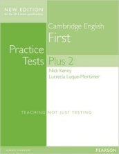Cambridge first. Practice tests plus. Student s book. With key. Per le Scuole superiori. Con espansione online