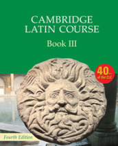 Cambridge latin course. Per le Scuole superiori. Con espansione online. Vol. 3