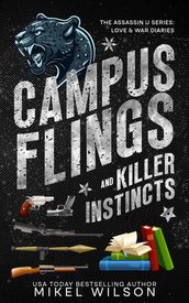 Campus Flings & Killer Instincts