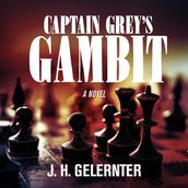Captain Grey s Gambit