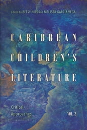Caribbean Children s Literature, Volume 2
