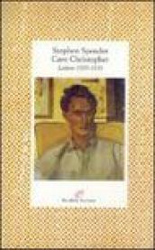 Caro Christopher. Lettere a Christopher Isherwood (1929-1939)