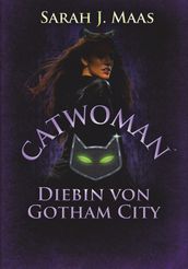 Catwoman Diebin von Gotham City