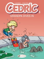 Cedric - Volume 5 - Grandpa Dives in