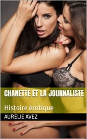 Chanette et la journaliste