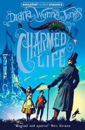 Charmed Life (The Chrestomanci Series, Book 1)