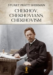 Chekhov, Chekhovians, Chekhovism