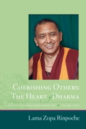 Cherishing Others: The Heart of Dharma