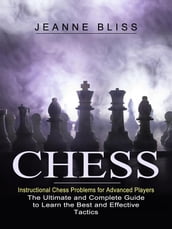 Chess: Instructional Chess Problems for Advanced Players
