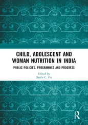 Child, Adolescent and Woman Nutrition in India