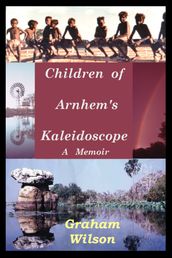 Children of Arnhem s Kaleidoscope