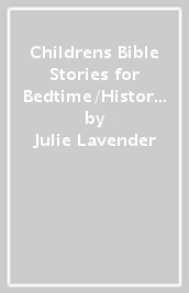 Childrens Bible Stories for Bedtime/Historias biBlicas Para La Hora De Dormir (Bilingual Edition)