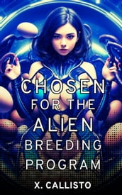 Chosen for the Alien Breeding Program