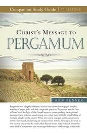 Christ s Message to Pergamum Study Guide