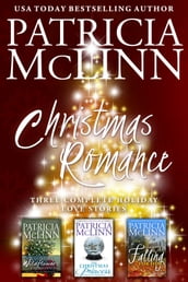 Christmas Romance: Three Complete Holiday Love Stories