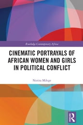 Cinematic Portrayals of African Women and Girls in Political Conflict