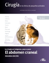 Cirugía en la clínica de pequeños animales. El abdomen craneal. 2.ª ed.