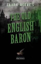 Clara Reeve s The Old English Baron
