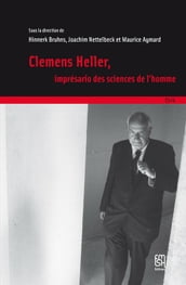 Clemens Heller, imprésario des sciences de l homme