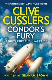 Clive Cussler s Condor s Fury