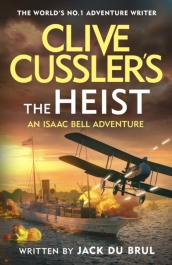 Clive Cussler¿s The Heist