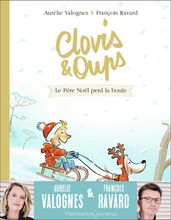 Clovis et Oups (Tome 3) - Le Père Noël perd la boule