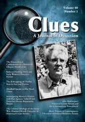 Clues: A Journal of Detection, Vol. 40, No. 1 (Spring 2022)
