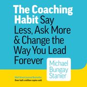 Coaching Habit, The
