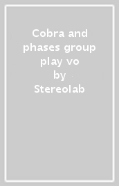 Cobra and phases group play vo