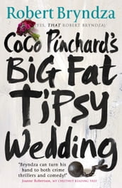 Coco Pinchard s Big Fat Tipsy Wedding