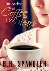 Coffee and Tears: A heartwarming page-turner packed with intrigue and mystery