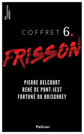 Coffret Frisson n°6 - Pierre Delcourt, René de Pont-Jest, Fortuné du Boisgobey