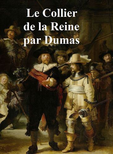 Le Collier de la Reine, in the original French - Alexandre Dumas