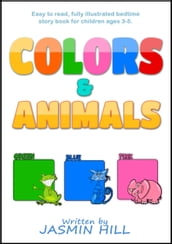 Colors and Animals: Animal Books For Toddlers (Children s Books About Animals and Books for Babies About Animals)