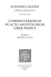 Commentariorum in acta apostolorum liber primus. Series II. Opera exegetica