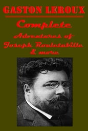 Complete Adventures of Joseph Rouletabille Series