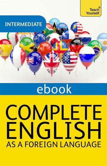Complete English as a Foreign Language Revised: Teach Yourself eBook ePub - Sandra Stevens