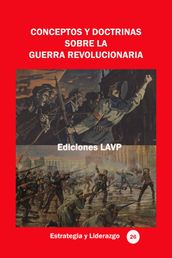 Conceptos y doctrinas sobre la guerra revolucionaria