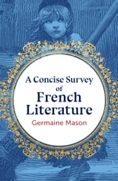 A Concise Survey of French Literature